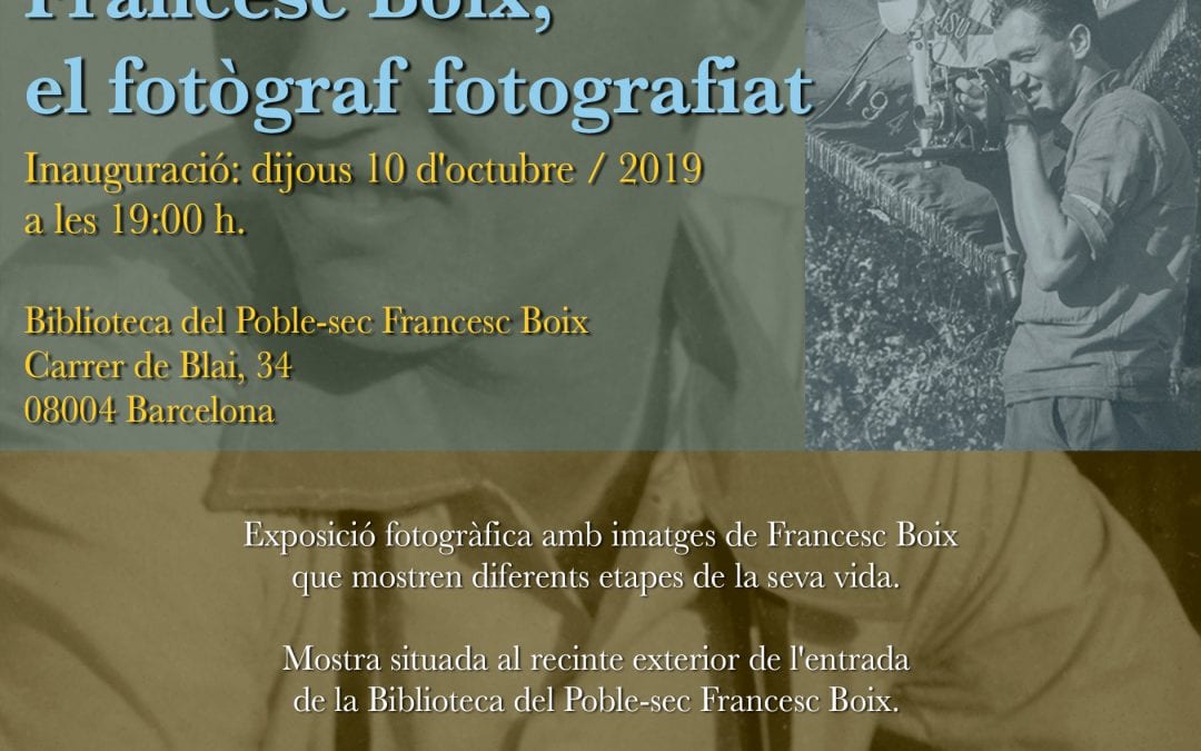 Exposició: Francesc Boix , el fotògraf fotografiat